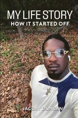 bokomslag My Life Story... How It Started Off