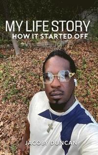bokomslag My Life Story... How It Started Of