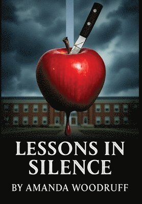 bokomslag Lessons in Silence: The Line Between Protector and Predator Is Thinner Than You Think