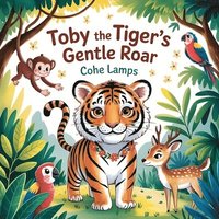 bokomslag Toby the Gentle Tiger