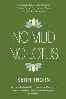 bokomslag No Mud. No Lotus.
