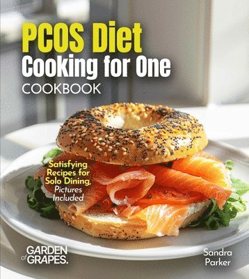 Sandra Parker - PCOS Diet Cooking for One Cookbook, Häftad