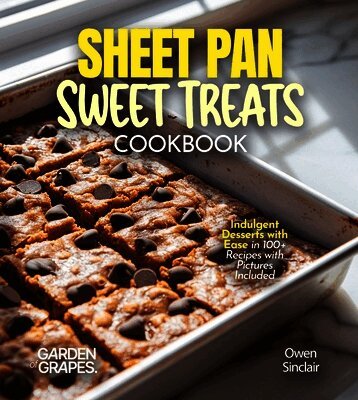 Owen Sinclair - Sheet Pan Sweet Treats Cookbook, Häftad