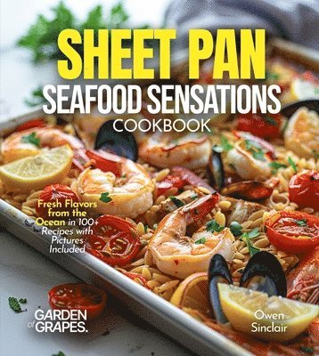 Owen Sinclair - Sheet Pan Seafood Sensations Cookbook, Häftad