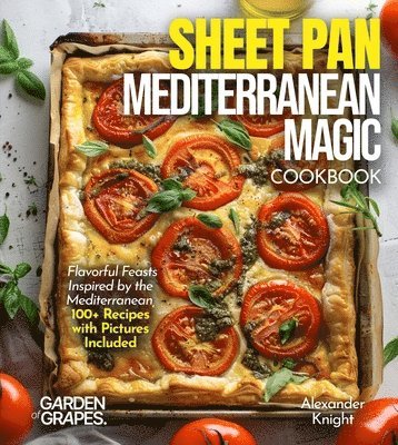 Alexander Knight - Sheet Pan Mediterranean Magic Cookbook, Häftad