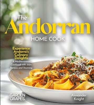 Alexander Knight - Andorran Home Cook, Häftad