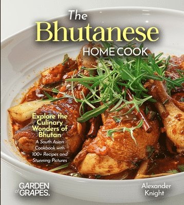 Alexander Knight - Bhutanese Home Cook, Häftad