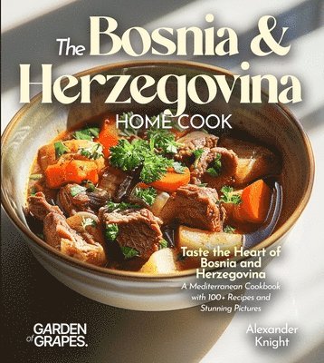 Alexander Knight - Bosnian and Herzegovinian Home Cook, Häftad
