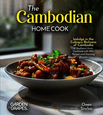 Owen Sinclair - Cambodian Home Cook, Häftad