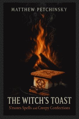 Matthew Petchinsky - Witch's Toast, Häftad