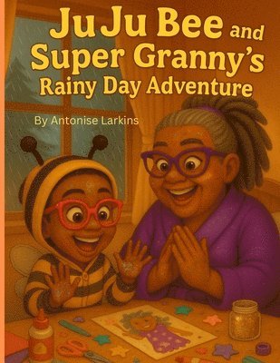 JuJu Bee and Super Granny's Rainy Day Adventure