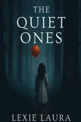 Quiet Ones