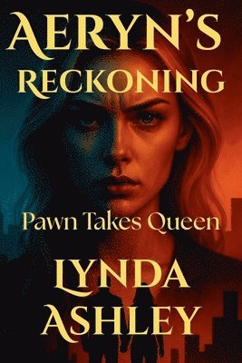 Aeryn's Reckoning