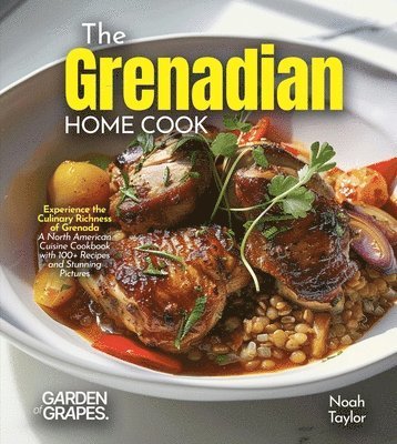 Noah Taylor - Grenadian Home Cook, Häftad