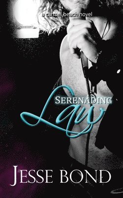 Jesse Bond - Serenading Law, Häftad
