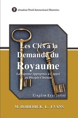 Les Clés à la Demande du Royaume