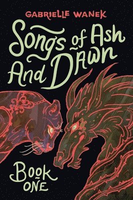 Gabrielle Wanek - Songs of Ash and Dawn, Häftad