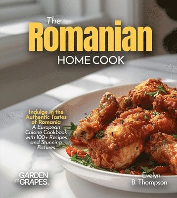 Evelyn B Thompson, Evelyn B. Thompson - Romanian Home Cook, Häftad