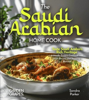 Sandra Parker - Saudi Arabian Home Cook, Häftad