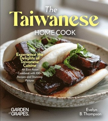Evelyn B Thompson, Evelyn B. Thompson - Taiwanese Home Cook, Häftad