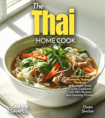 Evelyn B Thompson, Evelyn B. Thompson - Thai Home Cook, Häftad