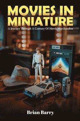 Brian Barry - Movies In Miniature, Häftad