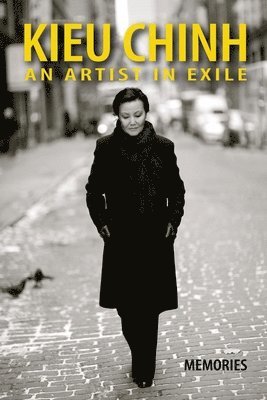 Kieu Chinh - An Artist In Exile (soft cover - bw - Sept 2025 edition)