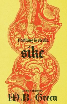 M B Green, M. B. Green, M.B. Green - Sike, Häftad