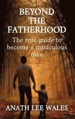 Beyond the Fatherhood
