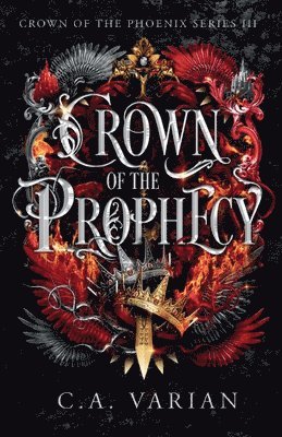 C. A. Varian, C.A. Varian - Crown of the Prophecy, Häftad