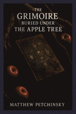 Grimoire Buried Under the Apple Tree