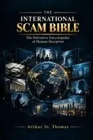 Arthur St Thomas - International Scam Bible, Häftad. Tillgänglighet: Lägg i varukorg