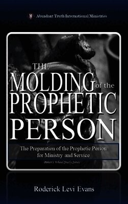 Molding of the Prophetic Person