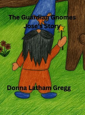 Donna K Gregg - Guardian Gnomes, Inbunden