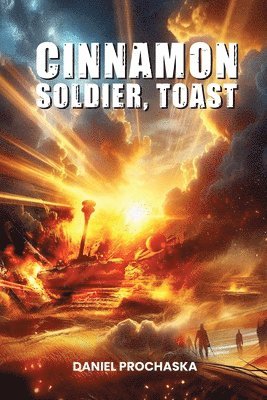 Daniel Prochaska - Cinnamon soldier, Toast, Häftad