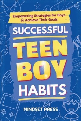 Successful Teen Boy Habits