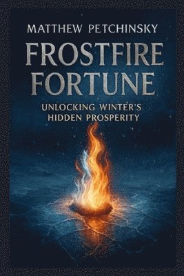 Frostfire Fortune