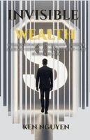Ken Nguyen, Mylene Abenasa - Invisible Wealth, Häftad