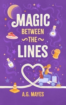 A G Mayes, A. G. Mayes, A.G. Mayes - Magic Between the Lines, Häftad