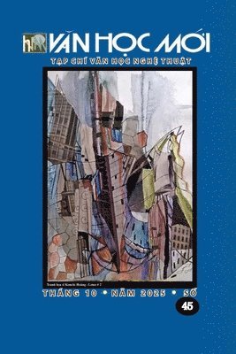 Ha Phuong Nguyen, HA  PHUONG NGUYEN, HA PHUONG NGUYEN - Van Hoc Moi So 45, Häftad