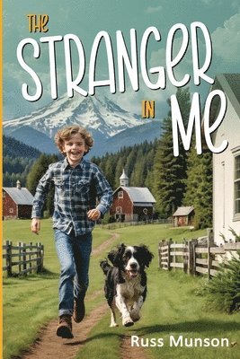 STRANGER IN ME, Growing Up In Squak Valley