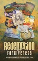 Scott J Greise, Scott J. Greise - Redemption and Forgiveness, Inbunden