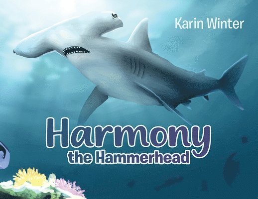 Karin Winter - Harmony the Hammerhead, Häftad