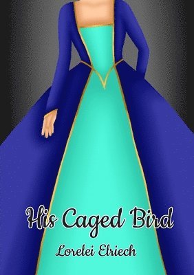His Caged Bird