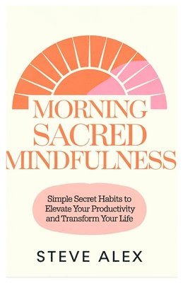 Morning Sacred Mindfulness