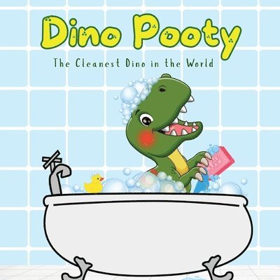 Tracy McNeil - Dino Pooty THE WORLD'S CLEANEST DINO, Häftad