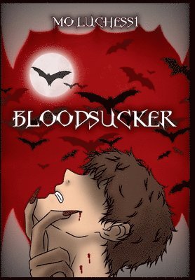 Mo Luchessi - Bloodsucker, Inbunden