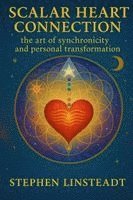 Stephen Linsteadt - Scalar Heart Connection, Häftad