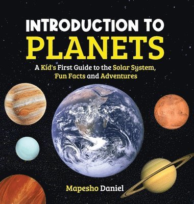 Mapesho Daniel - Introduction to Planets, Inbunden