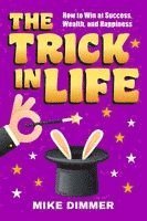 Trick in Life